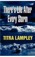 There's Life After Every Storm