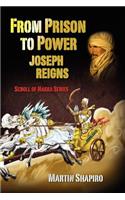 From Prison to Power Joseph Reigns