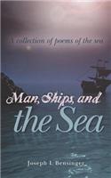 Man, Ships, and the Sea