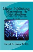 Music Publishing, Marketing & Distribution