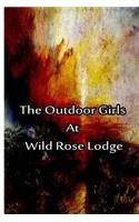 The Outdoor Girls at Wild Rose Lodge