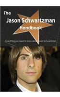 The Jason Schwartzman Handbook - Everything You Need to Know about Jason Schwartzman