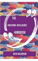 The Emotional intelligence Handbook - Everything You Need To Know About Emotional intelligence: (English)
