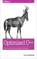 Optimized C++: Proven Techniques for Heightened Performance(English)