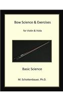 Bow Science & Exercises for Violin & Viola: Basic Science