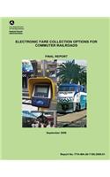Electronic Fare Collection Options for Commuter Railroads