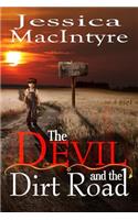 The Devil And The Dirt Road