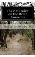 Naturalist on the River Amazons