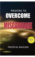 Prayers to overcome miscarriage