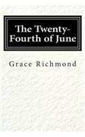 The Twenty-Fourth of June