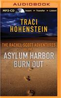Rachel Scott Adventures, Volume 1 (Asylum Harbor and Burn Out)