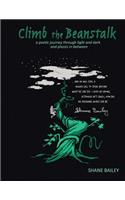 Climb the Beanstalk: a poetic journey through light and dark (and places in-between)