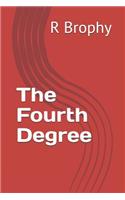 Fourth Degree