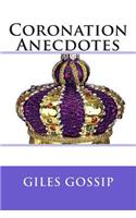 Coronation Anecdotes