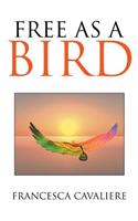 Free as a Bird
