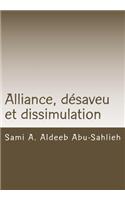 Alliance, Desaveu Et Dissimulation: Interpretation Des Versets Coraniques 3:28-29 a Travers Les Siecles