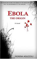Ebola the origin