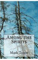 Among the Spirits