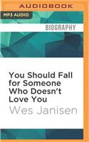 You Should Fall for Someone Who Doesn't Love You