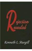 Rejection Revealed