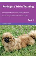 Pekingese Tricks Training Pekingese Tricks & Games Training Tracker & Workbook. Includes: Pekingese Multi-Level Tricks, Games & Agility. Part 3