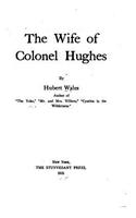 wife of Colonel Hughes