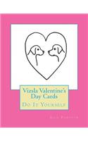 Vizsla Valentine's Day Cards: Do It Yourself(English)