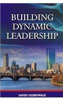 Building Dynamic Leadership: (English)