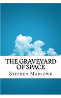 The Graveyard of Space