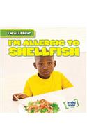 I'm Allergic to Shellfish: (I'm Allergic)