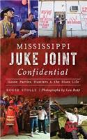 Mississippi Juke Joint Confidential
