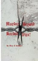 Murder Beyond Barbed Wire!: -Jerry Springer Is a Bad Influence!-