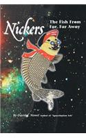 Nickers, The Fish From Far, Far Away