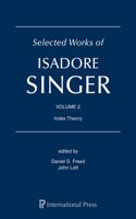 Selected Works of Isadore Singer: Volume 2