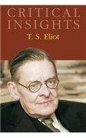 Critical Insights: T. S. Eliot