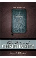The Future of Christianity: Can It Survive?(English)