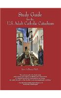 Study Guide for the U.S. Adult Catholic Catechism