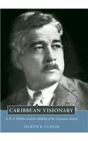 Caribbean Visionary: A.R.F. Webber and the Making of the Guyanese Nation