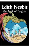 Book of Dragons by Edith Nesbit, Fiction, Fantasy & Magic