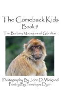 Comeback Kids -- Book 9 -- The Barbary Macaques of Gibraltar