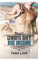 Cowboys Don't Ride Unicorns