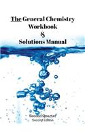 The General Chemistry Workbook & Solutions Manual: Second Quarter