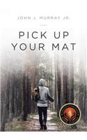 Pick Up Your Mat