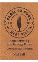 Farm to Fork Meat Riot