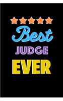 Best Judge Evers Notebook - Judge Funny Gift: Lined Notebook / Journal Gift, 120 Pages, 6x9, Soft Cover, Matte Finish