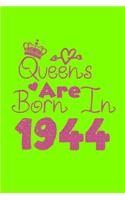 Queens Are Born In 1944 Notebook