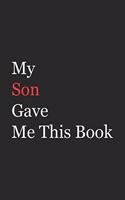 My Son Gave Me This Book