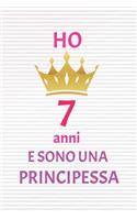 ho 7 anni e sono principessa: 7 Anni compleanno idea regalo, bello quaderno di Compleanno che può usarlo come Diario o Taccuino per ragazza regalo 100 pagine 6x9