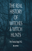 Real History of Witches and Witch Hunts