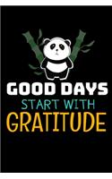 Good Days Start With Gratitude: A 52 Week Guide To Cultivate An Attitude Of Gratitude Journal: Positive Diary For Inspiration & Motivation